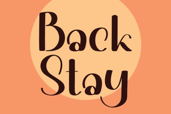 Back Stay: A Chic Display Font for Handmade Labels, Invitations, and More
