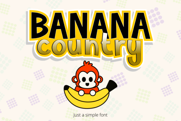 Banana Country: A Playful Display Font for Digital Brands and Web Design Projects