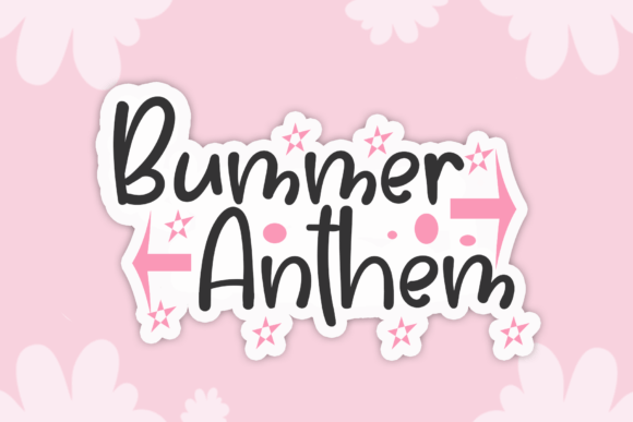 Bummer Anthem: A Fun Display Font for Business Branding