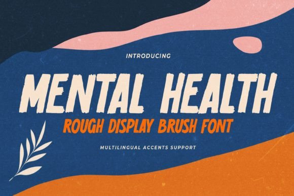 Mental Health: A Thoughtful Display Font for Editorial Design