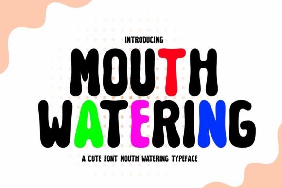 Mouth Watering: A Display Font That Boosts Brand Appeal