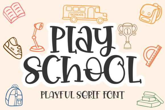 Play School: A Fun Display Font for Creative Branding Projects